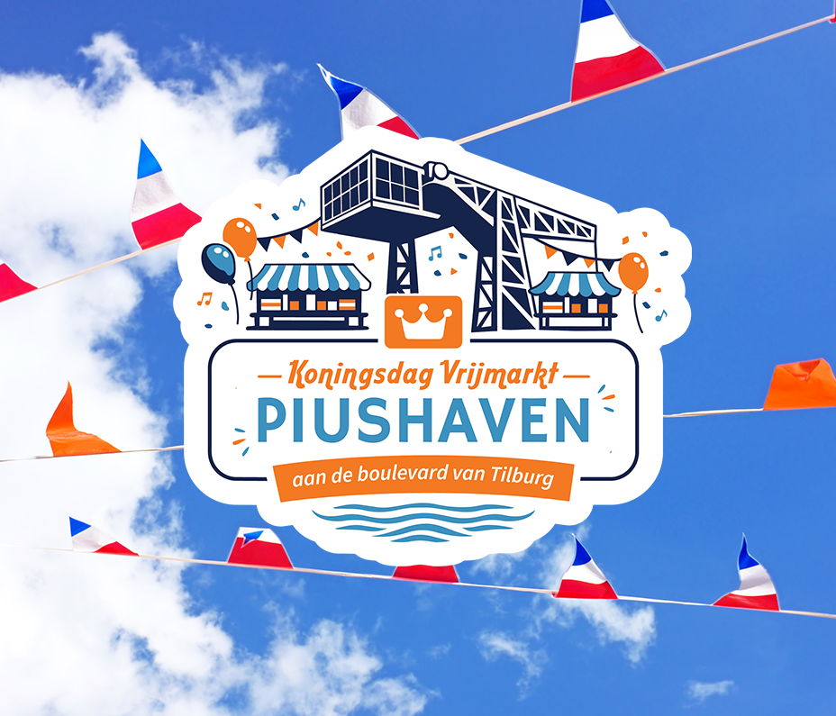 Koningsdag || *aan de Piushaven!*